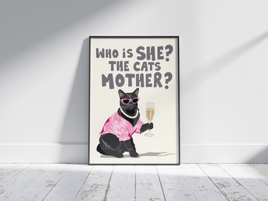 Who is She? The Cats Mother? Irish Mammy Print
