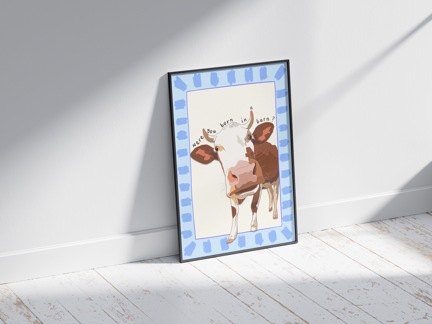 Were you Born in a Barn - Funny Irish Cow Print