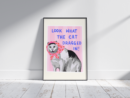 Look What the Cat Dragged In - Funny Cat Print - Irish Art