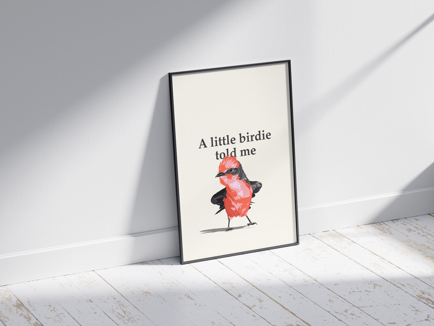 A Little Birdie Told Me - Sassy Bird Art - Funny Irish Mammy Sayings