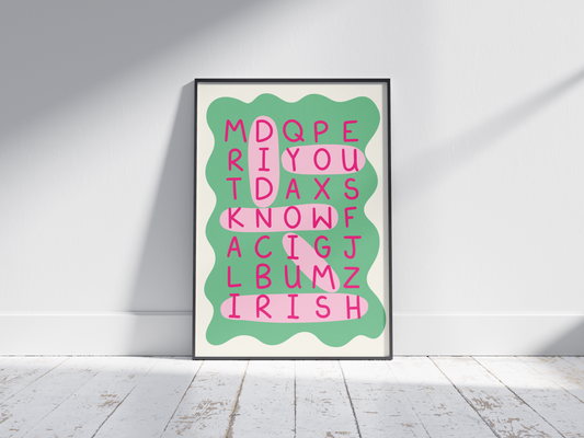Did you Know I’m Irish - Print for those who love being from Ireland