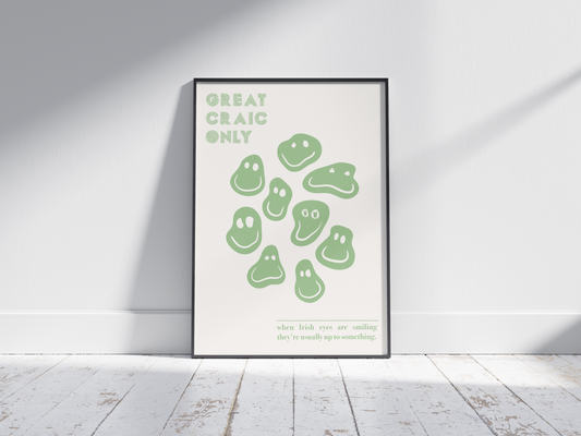 Great Craic Only Print available in multiple colours | Irish Smiley Faces | Irish Print